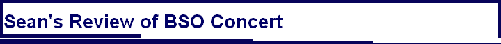 Sean's Review of BSO Concert