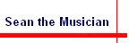 Sean the Musician